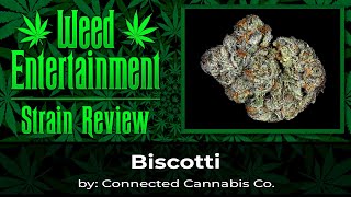 Biscotti by Connected Cannabis Co. - Review - July 2024