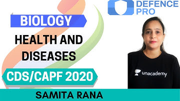 Health and Diseases | Biology | Target CDS/CAPF/NDA/AFCAT 2020-2021