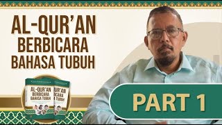 MEMBACA BAHASA MATA | Al-Qur'an Berbicara Bahasa Tubuh - Tohir Bawazir - Part 1