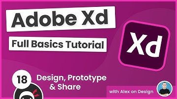 Adobe Xd Basics Tutorial #18 - Design, Prototype & Share