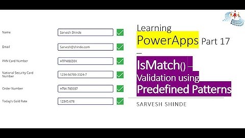 Forms Validation | IsMatch functions | Predefined Patterns | PowerApps Learning | Part 17
