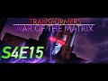 TRANSFORMERS: WAR OF THE MATRIX - S4E15 (Season Finale) - (STOP MOTION SERIES)