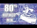 80s hip hop mix pt 2  late 80s rap classics 19851989  old school rap mixtape  by dj plan b