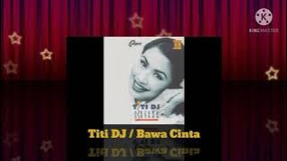 Titi DJ - Bawa Cinta ( Music Audio / 1994)