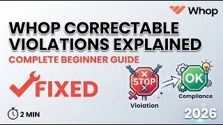 Whop Correctable Violations Explained: 2026 Complete Beginner's Guide (2 Min)