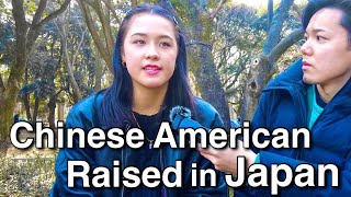 What's it like being Chinese-American Raised in Japan?