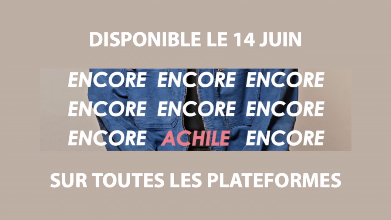Encore - Achile auf YouTube ansehen Encore - Achile auf YouTube ansehen