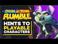 Crash Team Rumble: New Hints To Playable Characters Teased | Crash Team Rumble Full Roster Revealed?