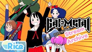 Stream Archive - Gal Metal [09/11/18]