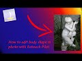 How to edit body shape in photo with Retouch Pilot
