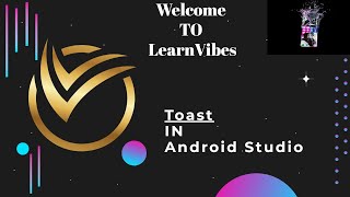 Android Studio Tutorial: Mastering Toasts for Informative App Notifications | #learnibes #android