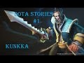 [Dota Stories] Истории Героев Доты #1 - KUNKKA