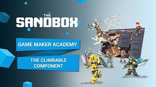 The Sandbox Game Maker Alpha  Using the Climbable Component