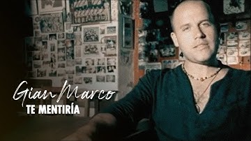 Gian Marco - Te Mentiría