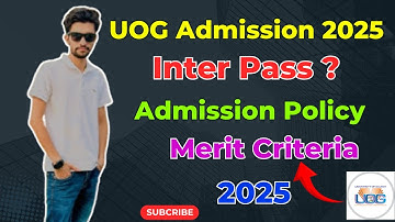 UOG Admission 2025 🔍 | Inter Pass Hona Zaroori Hai? Kitne % Chahiye? | University of Gujrat Guide