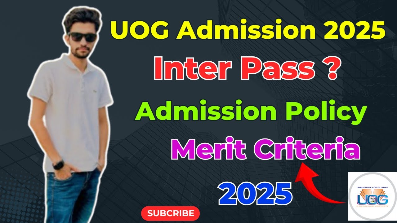 UOG Admission 2025 🔍 | Inter Pass Hona Zaroori Hai? Kitne % Chahiye? | University of Gujrat Guide
