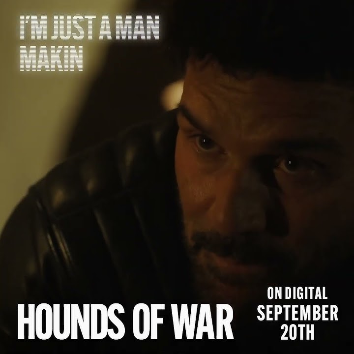 Hounds Of War - 'I'm Just a Man' Spot
