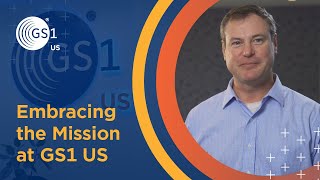 Embracing the Mission at GS1 US