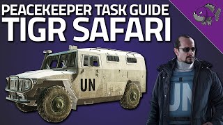 Tigr Safari - Peacekeeper Task Guide - Escape From Tarkov