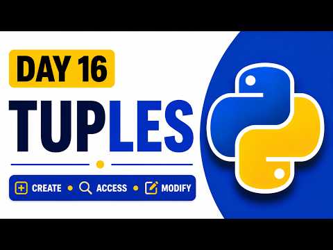 Python Tuples Explained with Examples | How to Modify a Tuple | Python Course #16