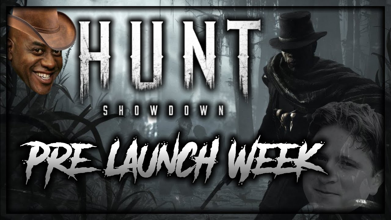 Hunt Showdown Pre Launch Week YouTube