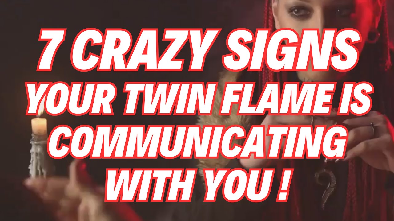 7 Crazy Signs Your Twin Flame is Communicating with You 🔥 Vidéo d ...