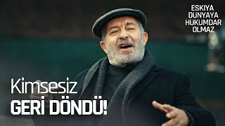 Kimsesiz Doğan Yargı Dağıtıyor - Eşkıya Dünyaya Hükümdar Olmaz