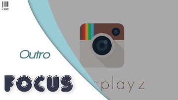 OUTRO for FocusPlayz