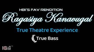 Ragasiya Kanavugal | BASS BOOSTED | HBi Sounds Engineered #harrisjayaraj #harrisjayarajhits