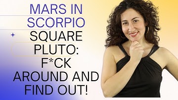 Mars in Scorpio Square Pluto: F*ck Around and Find Out!