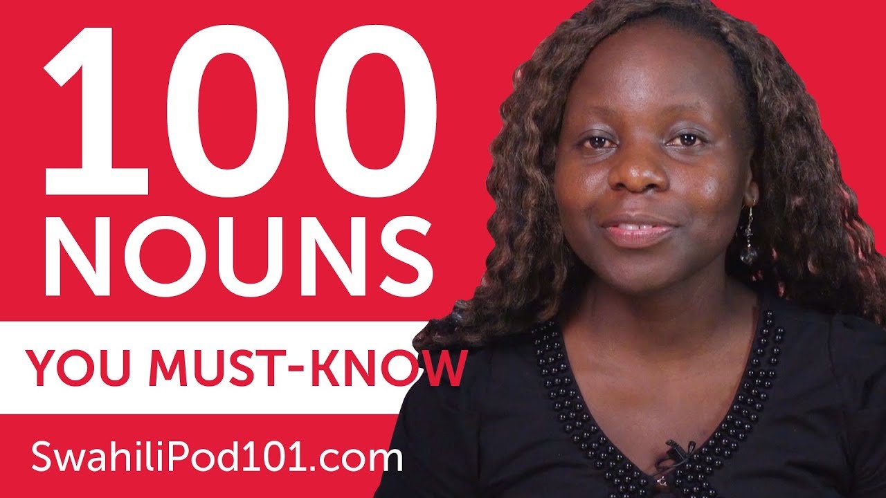 100 Nouns Every Swahili Beginner Must-Know