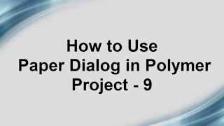 Free Phonegap + Android Material Design using Polymer - Use Paper Dialog in Polymer Project - 9