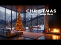 Chillout Christmas 2026 🎄 Lounge Music for Perfect Holiday ❄️ Winter Calm Ambience