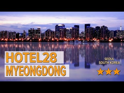 Hotel28 Myeongdong hotel review | Hotels in Seoul | Korean Hotels