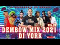 DEMBOW 🍇 MIX - LOS MAS PEGADO 🍑 2021 VOL.25 DJ YORK LA EXCELENCIA EN MEZCLA