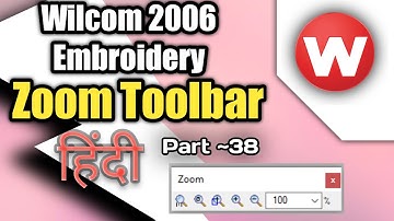 Zoom Tollbar: Wilcom 2006 Embroidery Designing Tutorial
