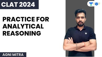 Practice for Analytical Reasoning | Agni Mitra | CLAT 2024 | Unacademy Law