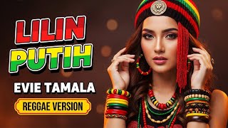 Lilin Putih  Evie Tamala  Cover Reggae Version