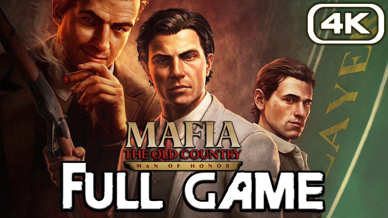 MAFIA THE OLD COUNTRY MAN OF HONOR Gameplay Walkthrough FULL GAME (4K 60FPS) No Commentary