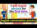 Practice English Conversation to Improve Speaking Skills (Family life) English Conversation Practice