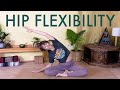 Yoga for hip flexibility  30minutes of hip opening stretches with jen hilman