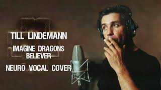 Till Lindemann - Imagine Dragons Believer (AI Cover)