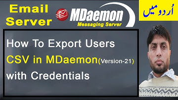 How To Export Users CSV in MDaemon Version-21 with Credentials | in Urdu |