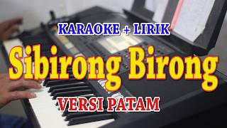 SIBIRONG BIRONG [KARAOKE] LAGU BATAK
