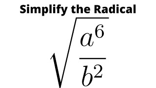 Simplify the Expression: Square Root of a^6/b^2