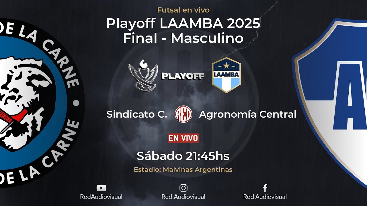 🔴 Sindicato de la Carne vs Agronomía Central - Final - Playoff LAAMBA 2025 - Masculino