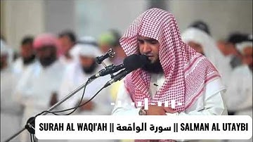 𝗦𝗨𝗥𝗔𝗛 𝗔𝗟 𝗪𝗔𝗤𝗜'𝗔𝗛 || سورة الواقعة || 𝗦𝗔𝗟𝗠𝗔𝗡 𝗔𝗟 𝗨𝗧𝗔𝗬𝗕𝗜