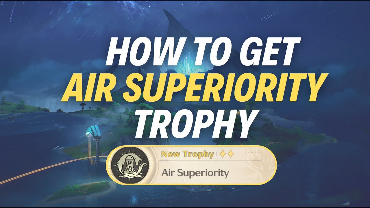 HOW TO GET “AIR SUPERIORITY” TROPHY - Wuthering Waves - YouTube