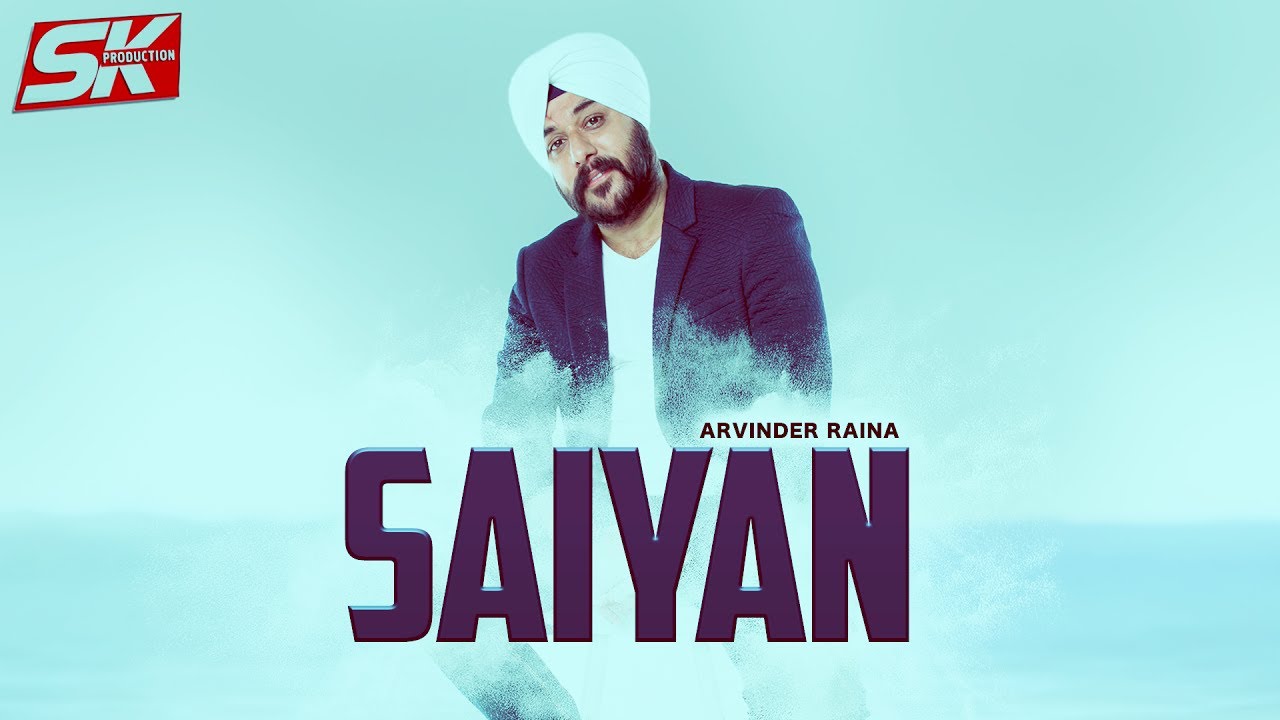 Watch Saiyan (Full Video) | Arvinder Raina | Sk Production | 👍 2017 on YouTube Watch Saiyan (Full Video) | Arvinder Raina | Sk Production | 👍 2017 on YouTube