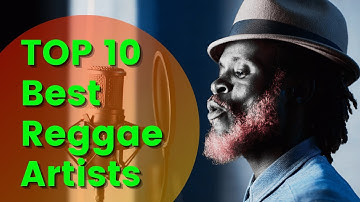 Reggae Music | Top 10 Best Reggae Artists of All Time | Reggae Review